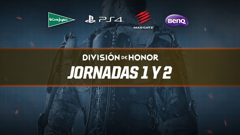 [#CODHONOR 20:00h]  Jornadas 1 y 2 del Sprint 2 de la División de Honor de Call of Duty