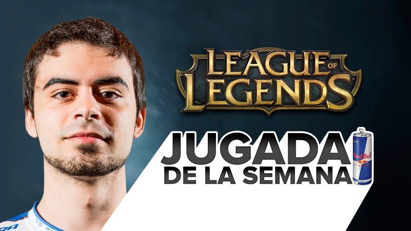Red Bull presenta… La jugada de la semana #9 [LoLHonor]