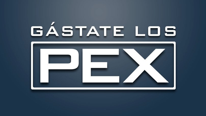 ¡Gástate los PEX de aquí al 15 de febrero!