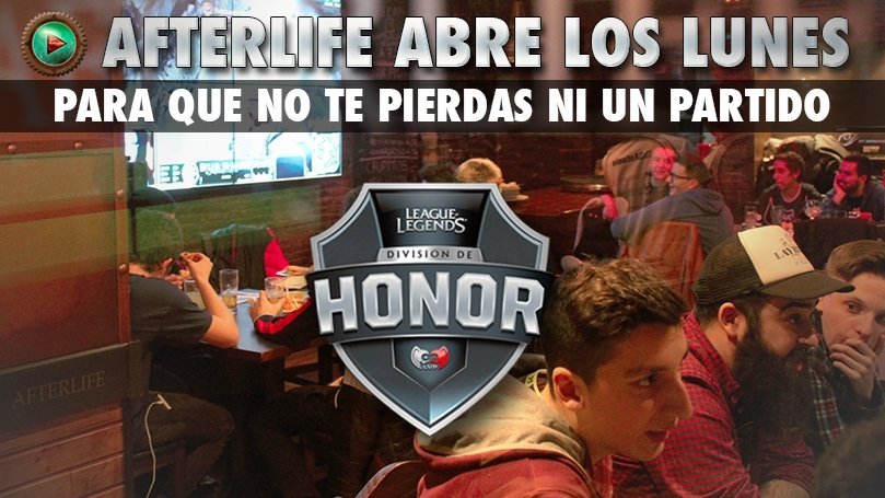 El 17/2 estaremos en el Bar Afterlife hablando de eSports antes de LoLHonor