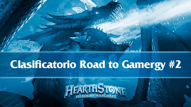 Segundo clasificatorio Road to Gamergy de Hearthstone